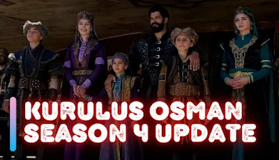 Kurulus Osman Season 4 Release Date