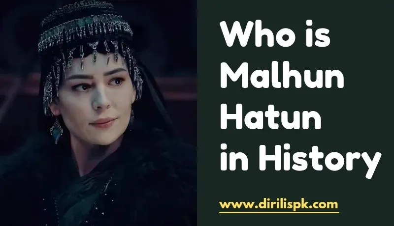 Who is Malhun Hatun in History