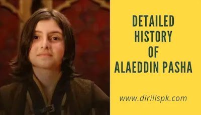 Complete History of Alaeddin Pasha