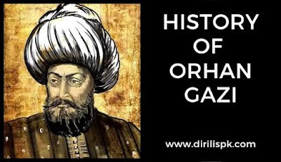 Who Was Orhan Ghazi in History