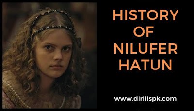 Who is Holofira (Nilufer Hatun)