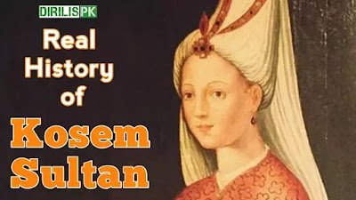 Real History Of Kosem Sultan