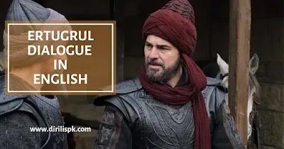 Ertugrul Dialogue in English