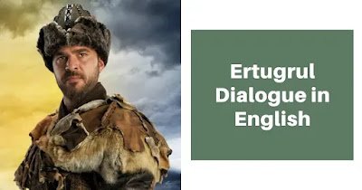 Ertugrul Dialogue in English