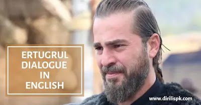 Ertugrul Dialogue in English