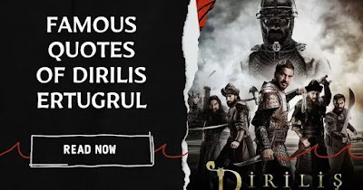 Famous Quotes Of Dirilis Ertugrul 