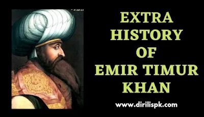 Who is Amir Timur Khan in History | Turkish Sultans