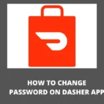 How To Change Password On Dasher App