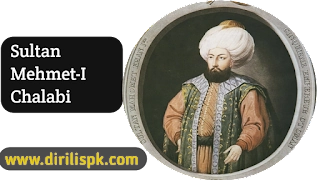 Sultan Mehmet 1 Chalabi