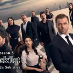 Teskilat Season 5 With Urdu Subtitles : Watch Now!