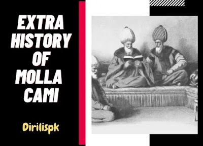 Who is Mollla Cami | History of Nureddin Abdurrahman Molla Cami